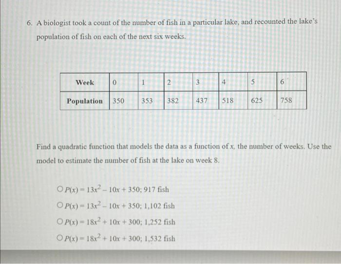 A biologist took a count of the number of fish