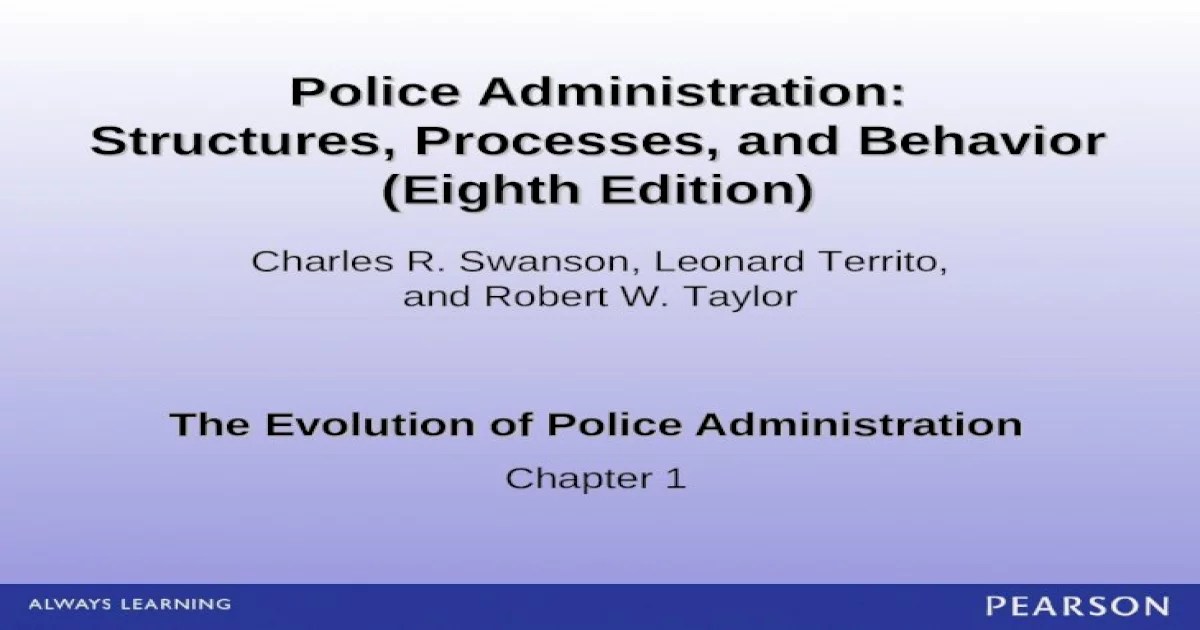 Police administration structures processes and behaviors 10th edition